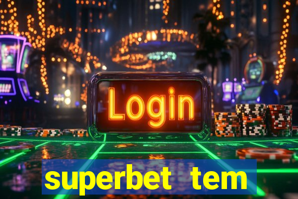 superbet tem pagamento antecipado